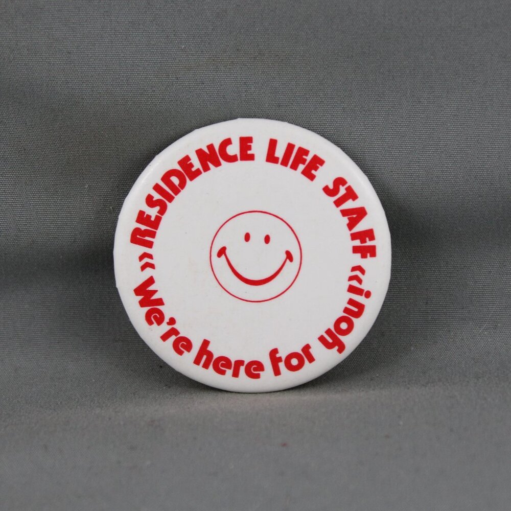 Vintage Univeristy Pin - Residence Life Staff We're Here for You - Celluloid Pin